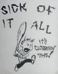 Sick Of It All : It's Clobberin' Time !